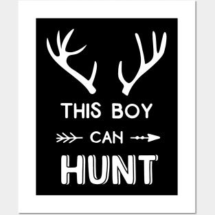 This Boy Can Hunt Posters and Art